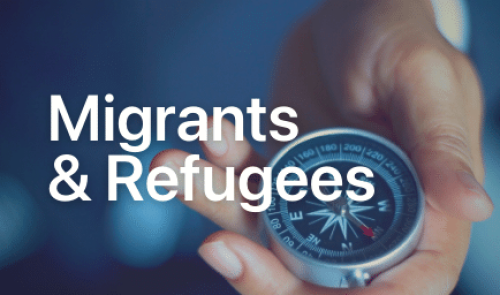 Migrants & Refugees